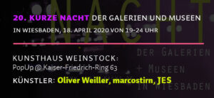 kurze Nacht der Galerien und Museen Wiesbaden 2020, Oliver Weiller, Marco Stirn, YES, Kunsthaus Weinstock PopUp@Kaiser-Freidrich-Ring 63